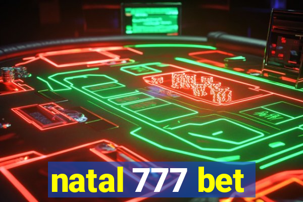 natal 777 bet